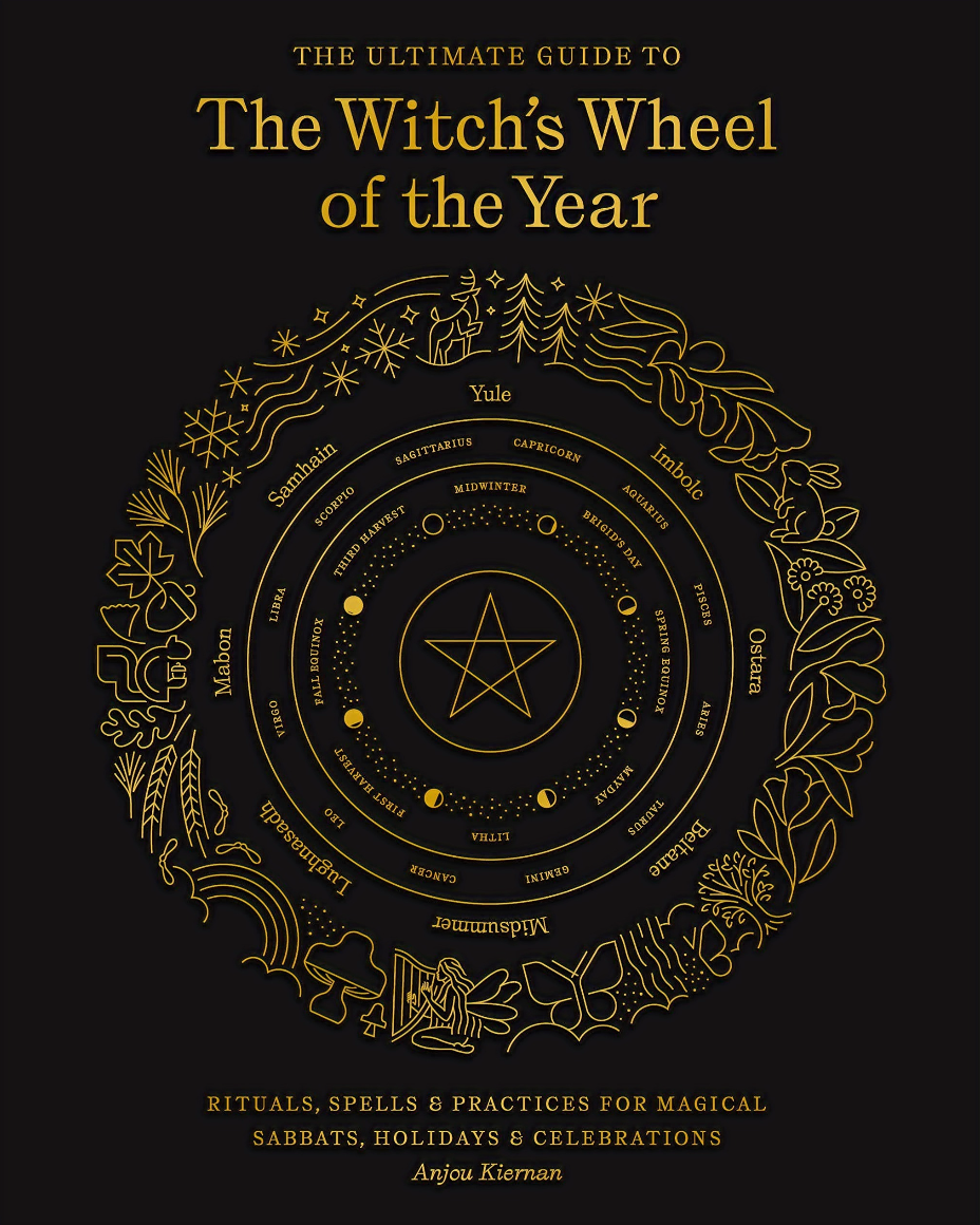 Ultimate Guide to Witches Wheel of the Year - Anjou Kiernan