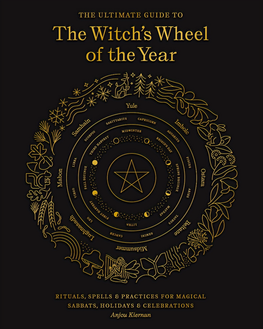 Ultimate Guide to Witches Wheel of the Year - Anjou Kiernan